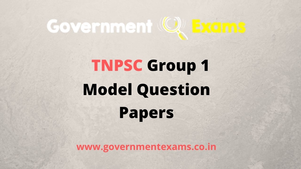 TNPSC Group 1 Model Question Papers