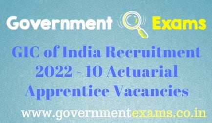 GIC of India Actuarial Apprentice Recruitment 2022 - governmentexams.co.in